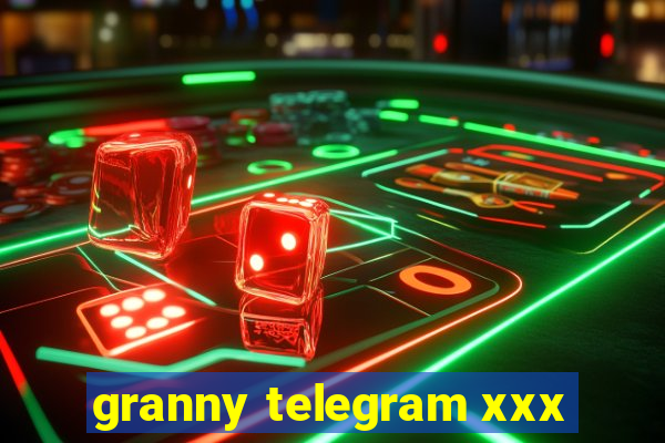 granny telegram xxx
